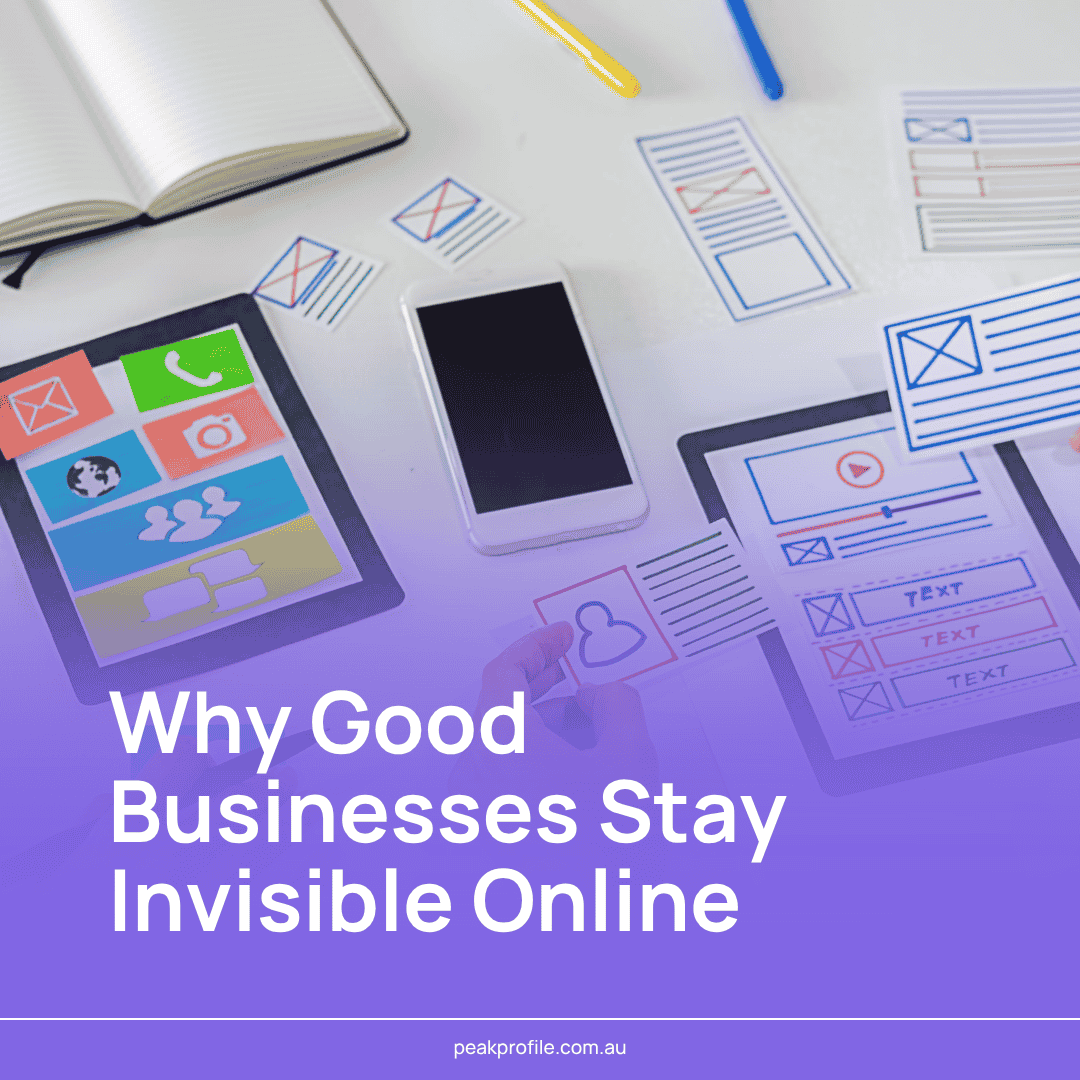 Why Good Businesses Stay Invisible Online